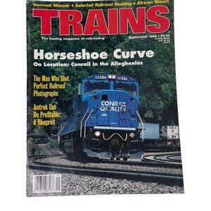 Trains Magazine Railroading Enthusiast September 1995 Vol 55  No 9 u Horseshoe C